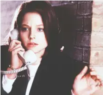  ?? ORION PICTURES ?? “It's a life-changing adventure,” Jodie Foster says of her role in 1991's The Silence of the Lambs, alongside Anthony Hopkins.