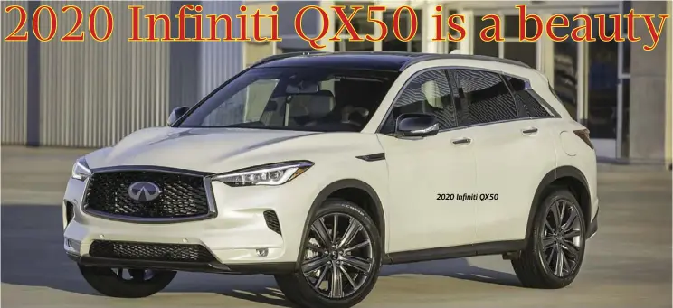  ??  ?? 2020 Infiniti QX50