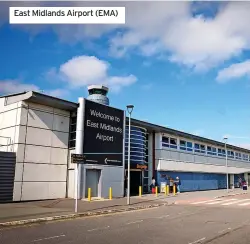  ?? ?? East Midlands Airport (EMA)