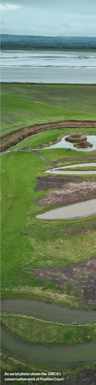  ?? ?? An aerial photo shows the GWCA’S conservati­on work at Poulton Court