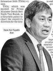  ??  ?? Datuk Seri Tajuddin Atan