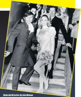  ?? AP ?? Boda del director de cine Roman Polanski y Sharon Tate.