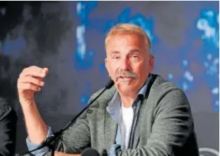  ?? // EFE ?? Costner, ayer en la rueda de prensa de ‘Horizon: una saga americana