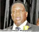  ??  ?? President Emmerson Mnangagwa