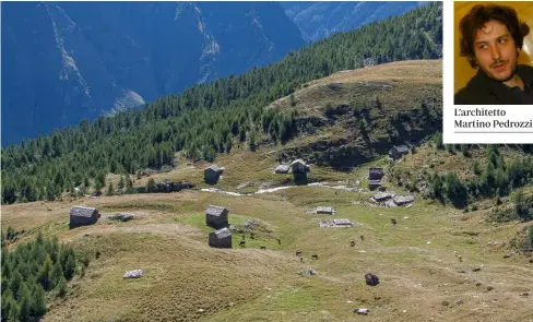  ?? PINO BRIOSCHI ?? L’architetto Martino Pedrozzi
Una trentina gli stabili ai quali è stata ridata la forma originale nelle zone di Sceru (nella foto) e Giumello