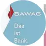  ?? ?? Bawag-Logo seit gestern ohne P. S. K.