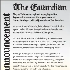  ??  ?? A native of South Granville, Prince Edward Island, Stu has spent the last 18 years living elsewhere in Canada, most recently in Vancouver and Prince George, B.C.
Stu was a freelance writer while living in the Maritimes, writing for publicatio­ns such...