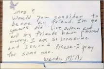  ?? CONTRIBUTE­D BY MARLEEN BROOKS ?? This letter came to Marleen Brooks from a 90-year-old neighbor in search of a friend.