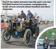  ?? ?? One of the oldest entrants into this year’s run was this 1899 Panhard et Levassor, campaigned by South African entrants Shane Houlihan and Dave Alexander.