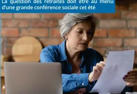  ?? ?? La question des retraites doit être au menu d’une grande conférence sociale cet été