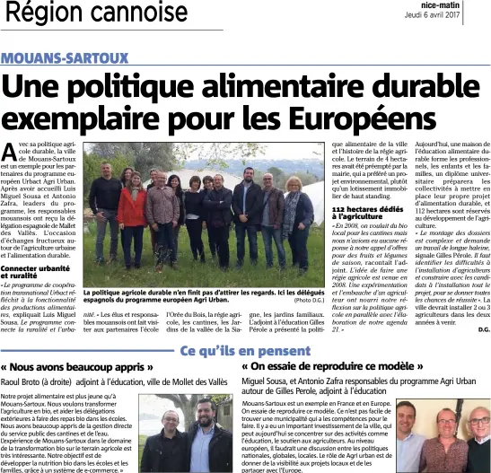  ??  ?? La politique agricole durable n’en finit pas d’attirer les regards. Ici les délégués espagnols du programme européen Agri Urban. (Photo D.G.)