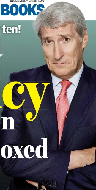  ??  ?? Fearless: Jeremy Paxman