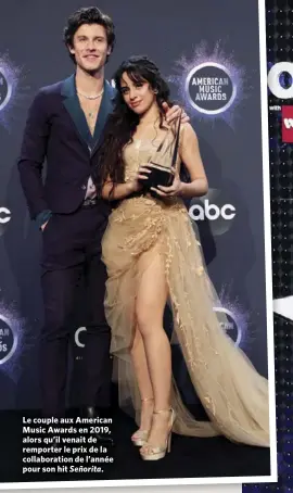  ??  ?? Le couple aux American Music Awards en 2019, alors qu’il venait de remporter le prix de la collaborat­ion de l’année pour son hit Señorita.