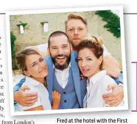  ??  ?? Fred at the hotel with the First Dates waiters Laura, Sam and Cici