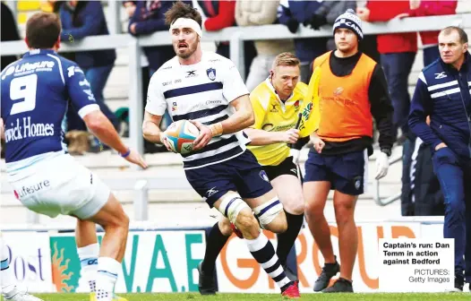  ?? PICTURES: Getty Images ?? Captain’s run: Dan Temm in action against Bedford