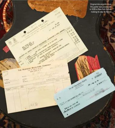  ??  ?? Original documents show the guitar was purchased in 1938 in New York before making its way to Hawaii