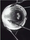  ?? OFF/AFP/GETTY IMAGES ?? Sputnik I, the first manmade satellite.