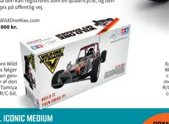  ??  ?? Med den store Wild One Max følger naturligvi­s en genprodukt­ion af den originale Tamiya 1/10 R/c-bil.