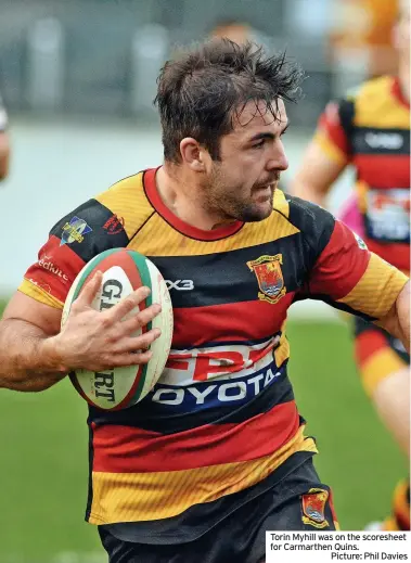  ?? Picture: Phil Davies ?? Torin Myhill was on the scoresheet for Carmarthen Quins.