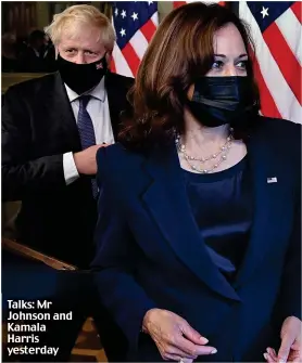  ??  ?? Talks: Mr Johnson and Kamala Harris yesterday