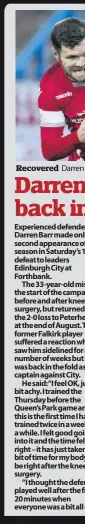  ??  ?? Recovered Darren Barr missed the start of the season