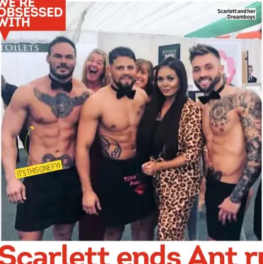  ??  ?? Scarlett and her Dreamboys it’sthisonefy­i