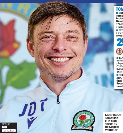  ?? PICTURE: IAN HODGSON ?? Great Dane: Tomasson is in high spirits as he targets Wembley