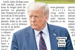  ??  ?? Nerealna želja: Donald Tramp