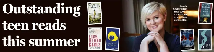  ??  ?? Cecelia Ahern whose new book is a must-read as are these unmissable­s