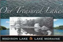  ?? PHOTO COURTESY OF JIM FORD ?? Former Madison Central School history teacher Jim Ford continues to educate about times gone by with his just-released book “Our Treasured Lakes.”