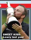  ??  ?? SWEET KISS: Lowry last year