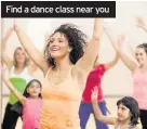  ??  ?? Find a dance class near you