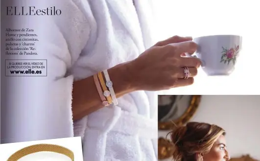  ??  ?? Albornoz de Zara Home y pendientes, anillo con circonitas, pulseras y ‘charms’ de la colección ‘Reflexions’ de Pandora. SI QUIERES VER ELVÍDEO DE LA PRODUCCIÓN, ENTRA EN