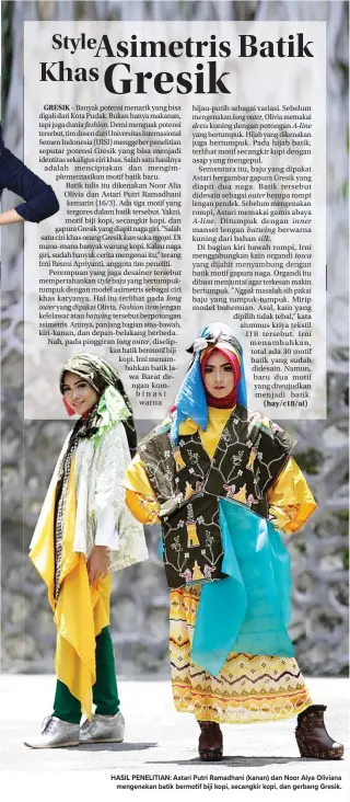  ?? GUSLAN GUMILANG/JAWA POS ?? outer fashion. style batwing kan long outer, ngopi. Fashion item long dress A- line. long outer, outer batwing silk. Nggak A-line inner tosca