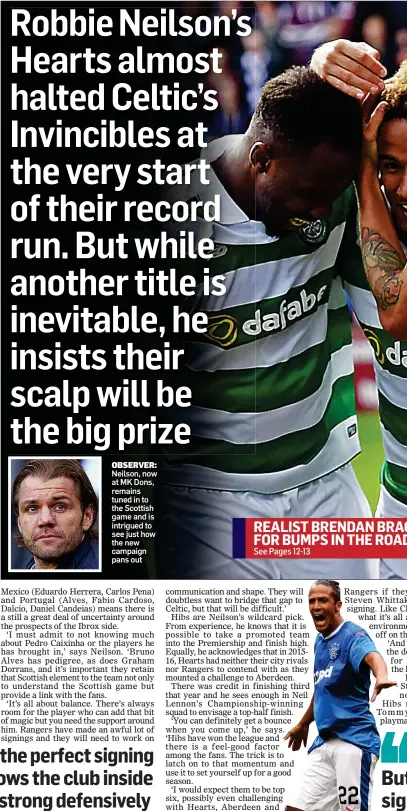  ??  ?? OBSERVER: Neilson, now at MK Dons, remains tuned in to the Scottish game and is intrigued to see just how the new campaign pans out