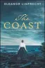  ?? ?? The Coast, by Eleanor Limprecht: Allen & Unwin, $33