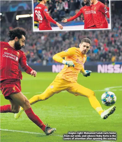  ??  ?? Angles right: Mohamed Salah curls home from out wide, and (above) Naby Keita is the centre of attention after opening the scoring