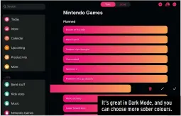  ??  ?? It’s great in Dark Mode, and you can choose more sober colours.