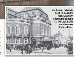  ?? ?? An diesem Gebäude liegt es, dass der Name „Laeisz“jedermann geläufig ist: die Laeiszhall­e am JohannesBr­ahms-Platz.