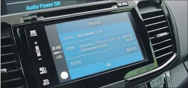  ?? [HONDA] ?? In a dash-payment system that Honda is testing, drivers are notified that they can pay for fuel or parking when they are near a “smart” parking meter or fuel pump. Depending on the services, the purchase amount is displayed in the dashboard, and...