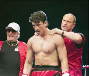  ?? SEACIA PAVAO/OPEN ROAD FILMS VIA AP ?? Ciaran Hinds, from “Bleed For This.” left, Miles Teller and Aaron Eckhart appear in a scene from the film