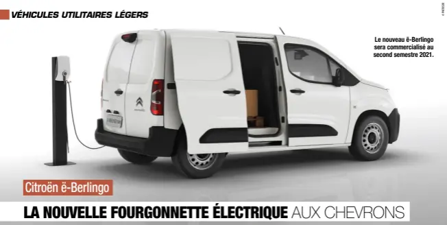  ??  ?? Le nouveau ë-Berlingo sera commercial­isé au second semestre 2021.