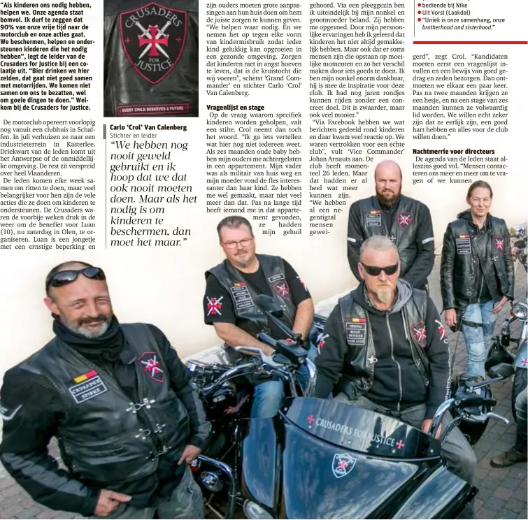  ?? FOTO JOREN DE WEERDT ?? In deze motorclub werken mannen én vrouwen samen voor de goede zaak.