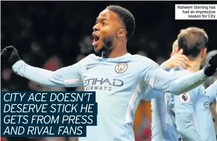  ??  ?? Raheem Sterling has had an impressive season for City