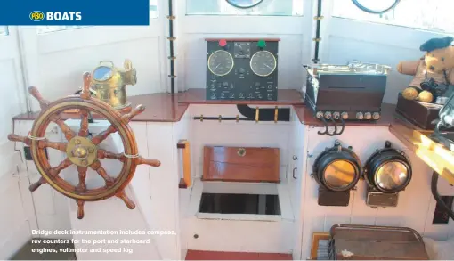  ??  ?? Bridge deck instrument­ation includes compass, rev counters for the port and starboard engines, voltmeter and speed log ABOVE Communicat­ion equipment includes morse radio