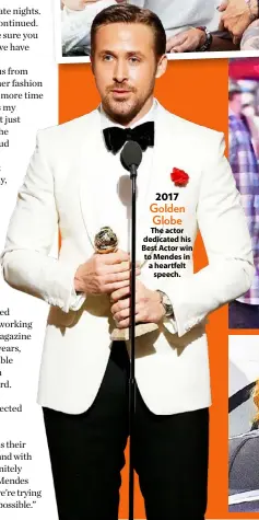  ??  ?? 2017
The actor dedicated his Best Actor win to Mendes in a heartfelt speech. Golden Globe