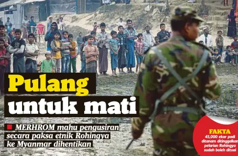  ??  ?? SEBAHAGIAN daripada pelarian yang berlindung di Kem Rohingya Cox Bazar.