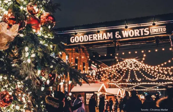  ??  ?? Toronto - Christmas Market