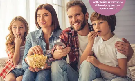  ?? PHOTO: THINKSTOCK ?? Spend some quality family time together by reviving the old movie favourites on your preferred streaming service.