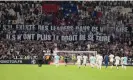 ?? Photograph: Jean Catuffe/DPPI/ Shuttersto­ck ?? Lyon supporters hold up a banner in French, saying: “If there are leaders in the locker room, they no longer have the right to be silent.”